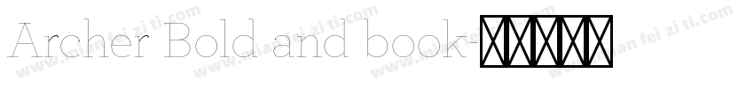 Archer Bold and book字体转换